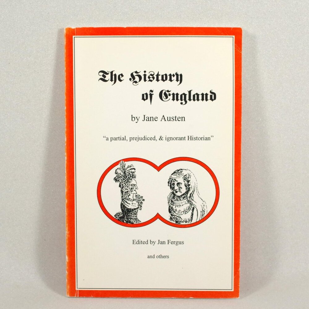 The History of England by Jane Austen Edited by Jan Fergus, Juvenilia Press 1995